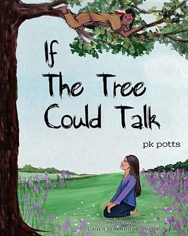 if the tree could talk